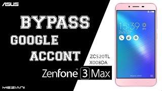 Bypass Google Account ASUS Zenfone 3 Max ZC520TL X008DA Remove FRP