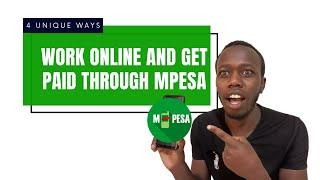 How to Make Money Online in Kenya  And Get Paid Through MPESA in 2023