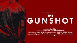 THE GUN SHOT | MALAYALAM SHORT FILM | Rahul Dev M |  O'range Media