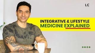 What Is Integrative & Lifestyle Medicine? #HolisticHealth