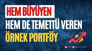 Hem Büyüyen Hem de Temettü Veren Portföy