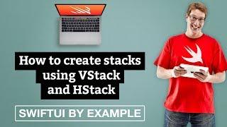 How to create stacks using VStack and HStack - SwiftUI by Example