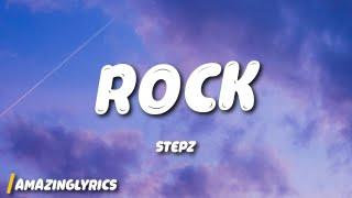 Stepz - Rock (Lyrics)