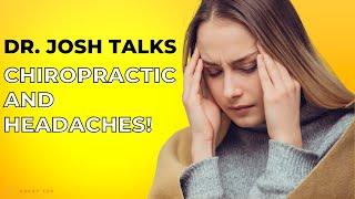 Chiropractic Care and Headaches