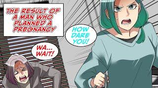 The result of a man who planned a pregnancy [Manga Dub]