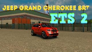 Jeep Grand Cherokee SRT8 (МОД) | Euro Truck Simulator 2