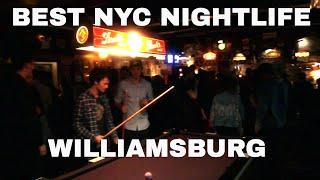 Williamsburg Brooklyn Nightlife - Best Places To Go!