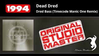 Dead Dred: Dred Bass (Timecode Manic One Remix) | SHADOW50R-Y | Moving Shadow