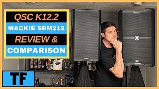 QSC K12.2 vs. Mackie SRM212 V-Class Comparison Review & Audio Test (Which one should you buy?)