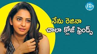 Rakul Preet Singh about her association with Regina Cassandra || Dialogue With Prema