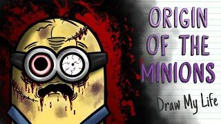 THE ORIGIN OF THE MINIONS | Draw My Life