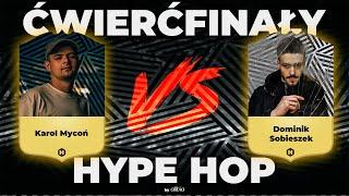 HYPE HOP by Alibia - Ćwierćfinały MYCEK vs SOBUCHH