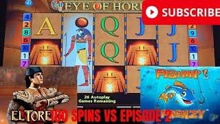  100 SPINS VS FISHING FRENZY , EYE OF HORUS , EL TORERO & MORE EPISODE 2