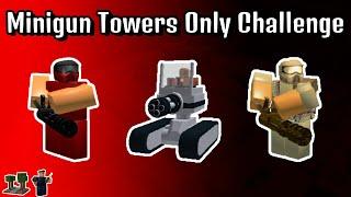 Minigun Towers Challenge (+Farm, Commander) | Roblox Tower Battles