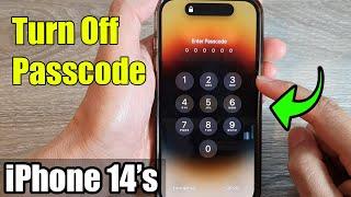 iPhone 14's/14 Pro Max: How to Turn Off Passcode