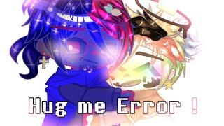 Hug me, bring it in MEME || Error x Ink ?/ Errorink ? || Akuma-Kun (inkxyy) ||