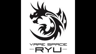 VAPE SPACE 琉 ラインナップ紹介Movie！