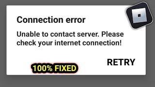 Fix Roblox Unable To Contact Server Please Check Your Internet Connection Error | Android & ios