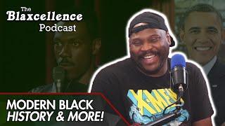 MODERN BLACK HISTORY - BLAXCELLENCE BLACK HISTORY MONTH SPECIAL