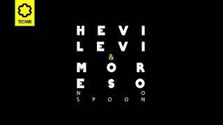 HEVI LEVI & Moreso - No Spoon (Joy Techno)