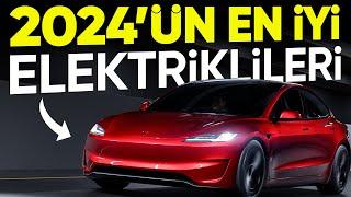 2024'ÜN EN İYİ ELEKTRİKLİ OTOMOBİLLERİ!