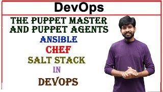 the puppet master and puppet agents, ansible, chef, salt stack , devops subject unit 5 | devops