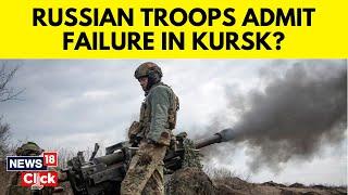 Russia Vs Ukraine | Russia Says Fighting Continues In Ukrainian Incursion Into Kursk Region | N18G