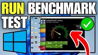 How To Run Computer Performance Benchmark Test on Windows 11