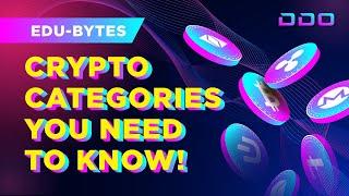 Crypto Categories you need to know!  [Edu-Bytes]