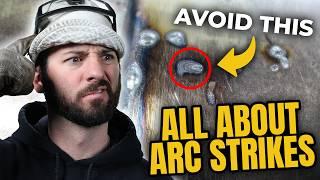 Everything You Need To Know About Arc Strikes