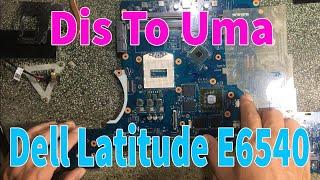 Conversion Discrete To UMA Laptop Dell Latitude E6540