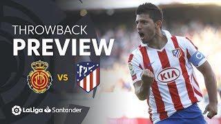 Throwback Preview: RCD Mallorca vs Atletico Madrid (3-4)