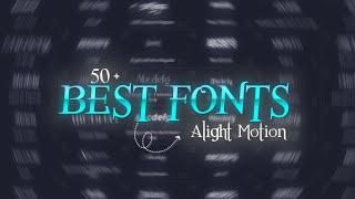 50+ Best Fonts For Editing | Link | Alight Motion | Akash Editz