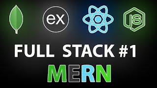 Building a MERN App | Full Stack | #1