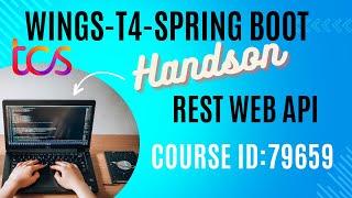 79659 course answers|T4 SpringBoot RESTWebAPI Handson #T4techtrack