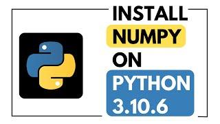 How to install Numpy on Python 3.10.6 (MacOS) [2022 edition]