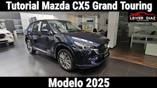 Tutorial Mazda CX5 Grand Touring Modelo 2025