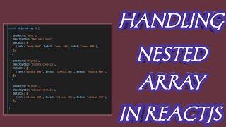 How to Handle Nested Arrays of Object in React