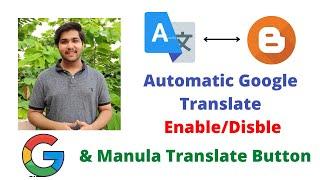 Automatic Google Translate & Manual Translate Button on Blogger Website |   Mr Programmer