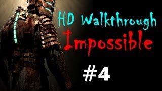 "Dead Space 1", HD walkthrough (Impossible), Chapter 4 - Obliteration Imminent