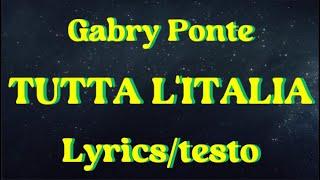 Gabry Ponte - Tutta L'Italia (Lyrics/testo) // Sanremo 2025