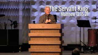 Matthew 12:15-21, The Servant King