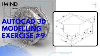 9. AutoCAD 3D Modelling Exercise #9