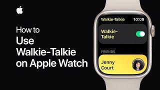 How to use Walkie-Talkie on Apple Watch | Apple Support