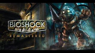 Bioshock Remastered: ПОЛНОЕ ПРОХОЖДЕНИЕ НА РУССКОМ: СТРИМ #1