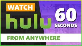 How to Unblock Hulu Outside the US in 2023 | 60 SECONDS COMPLETE GUIDE! ⏲️