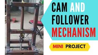 CAM AND FOLLOWER MECHANISM | MINI PROJECT ON MECHANICAL MECHANISM| SIMPLE MECHANISM | SPRING CAM