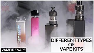 Understanding The Different Types Of Vape Kits