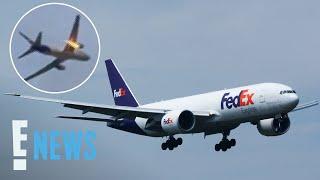 FedEx Plane CATCHES FIRE Midair Before Making Emergency Landing | E! News