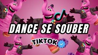 Dance se souber - {TikTok} 2024 Atualizado 